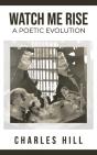 Watch Me Rise A Poetic Evolution - Preview