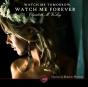 Watch Me Tomorrow, Watch Me Forever - Preview