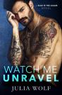 Watch Me Unravel - Preview