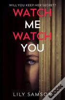 Watch Me Watch You