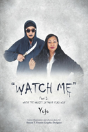 Watch Me - Preview
