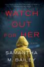 Watch Out For Her - Preview
