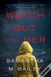 Watch Out For Her