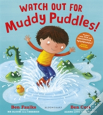 Watch Out For Muddy Puddles!