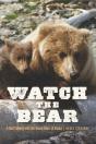 Watch The Bear - Preview