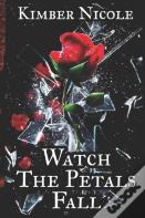 Watch The Petals Fall