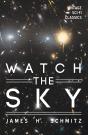 Watch The Sky - Preview