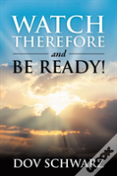 Watch Therefore And Be Ready