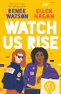 Watch Us Rise - Preview