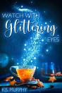 Watch With Glittering Eyes - Preview