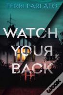 Watch Your Back