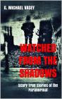 Watched From The Shadows - Preview