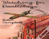 Watching For Doodlebugs