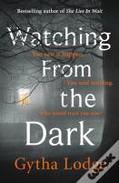 Watching From The Dark