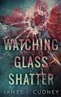 Watching Glass Shatter - Preview