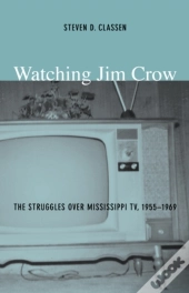 Watching Jim Crow