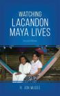 Watching Lacandon Maya Lives - Preview