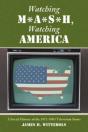 Watching M*A*S*H, Watching America - Preview