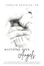 Watching Over Angels - Preview