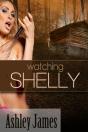 Watching Shelly - Preview