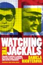 Watching The Jackals - Preview