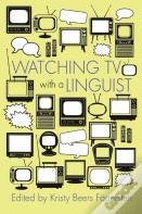Watching Tv With A Linguist