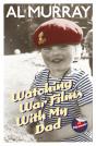 Watching War Films With My Dad - Preview