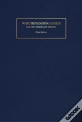 Watchstanding Guide For The Merchant Officer
