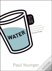 Water: All That Matters