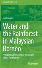 Water And The Rainforest In Malaysian Borneo - Preview