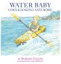 Water Baby Goes Kayaking And More - Preview