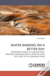 Water Banking On A Better Day