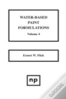 Water-Based Paint Formulations, Vol. 4