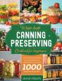 Water Bath Canning & Preserving Cookbook For Beginners - Preview