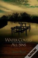 Water Covers All Sins