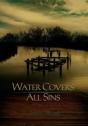 Water Covers All Sins - Preview