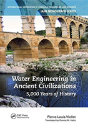 Water Engineering In Ancient Civilizations - Preview