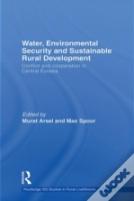 Water, Environmental Security And Sustainable Rural Development