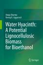Water Hyacinth: A Potential Lignocellulosic Biomass For Bioethanol - Preview