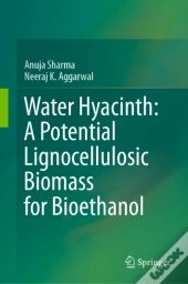 Water Hyacinth: A Potential Lignocellulosic Biomass For Bioethanol