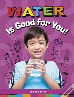 Capa do artigo Water Is Good For You!