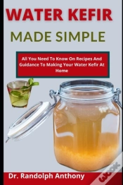 Capa do artigo Water Kefir Made Simple