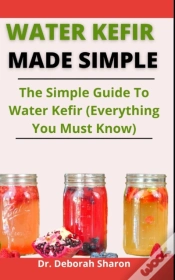 Capa do artigo Water Kefir Made Simple