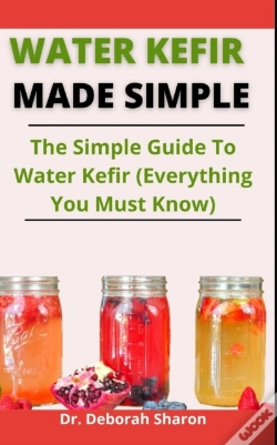 Capa do artigo Water Kefir Made Simple