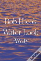 Water Look Away