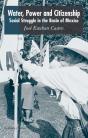 Water, Power And Citizenship - Preview