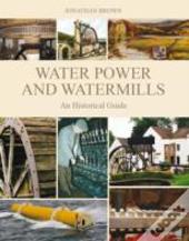 Water Power And Watermills