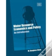 Water Resource Economics And Policy - An Introduction