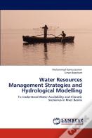 Water Resources Management Strategies And Hydrological Modelling