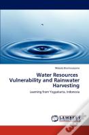 Water Resources Vulnerability And Rainwater Harvesting